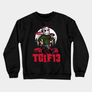 TGIF13 Crewneck Sweatshirt